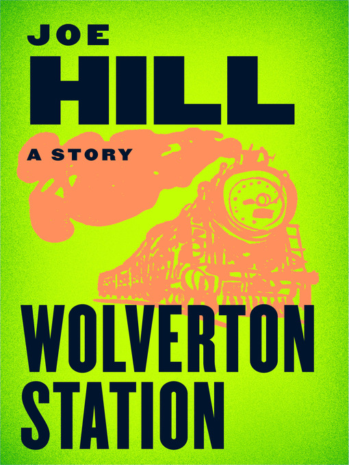Title details for Wolverton Station by Joe Hill - Wait list